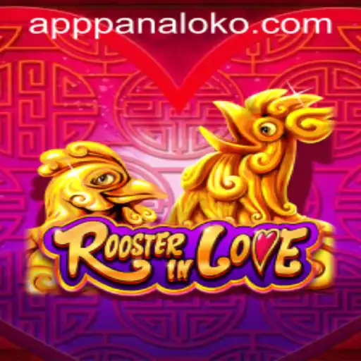 Discover RoosterInLove: The Exciting New Game with a Twist of Panaloko